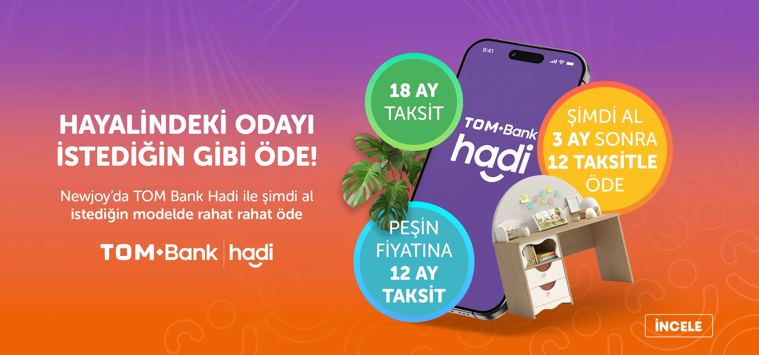 HAYALİNDEKİ ODAYI İSTEDİĞİN GİBİ ÖDE!